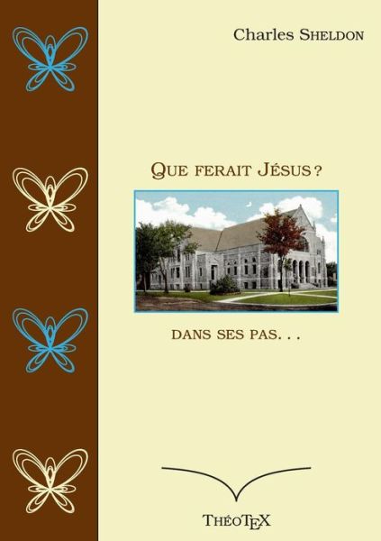 Cover for Charles Sheldon · Que ferait Jesus ? (Paperback Book) (2021)