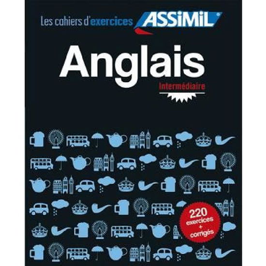 Cahier d'exercices Anglais 2 - intermediaire - Helene Bauchart - Books - Assimil - 9782700506501 - April 1, 2014