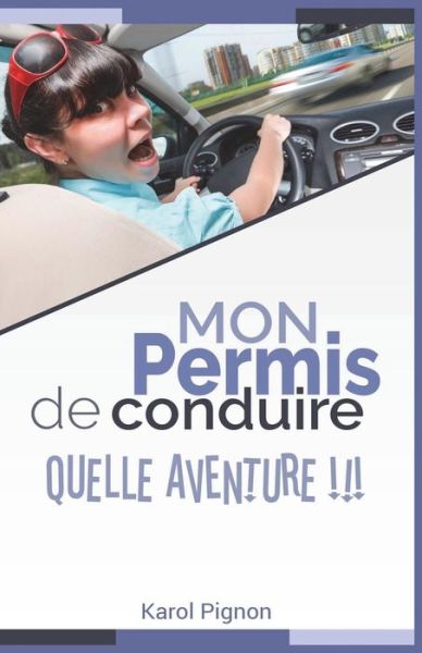 Cover for Karol Pignon · Mon permis de conduire (Paperback Book) (2018)