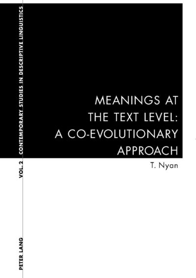 Cover for Thanh Nyan · Meanings at the Text Level: A Co-evolutionary Approach - Contemporary Studies in Descriptive Linguistics (Paperback Book) (2004)