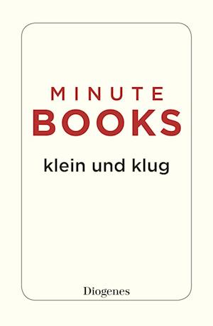 Minute Books Box 4 - Diverse Autoren - Bücher - Diogenes - 9783257791501 - 28. September 2022