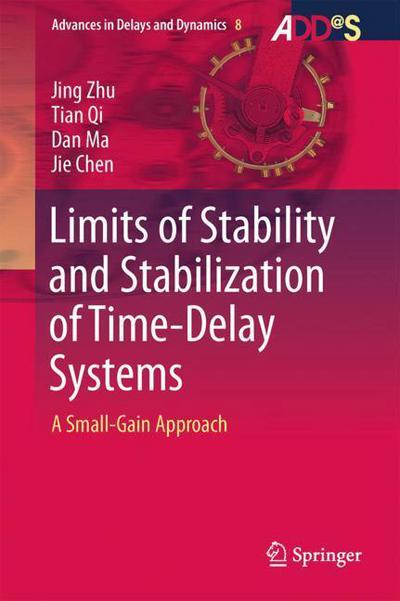 Cover for Zhu · Limits of Stability and Stabilization of Time Delay Systems (Buch) [1st ed. 2018 edition] (2018)