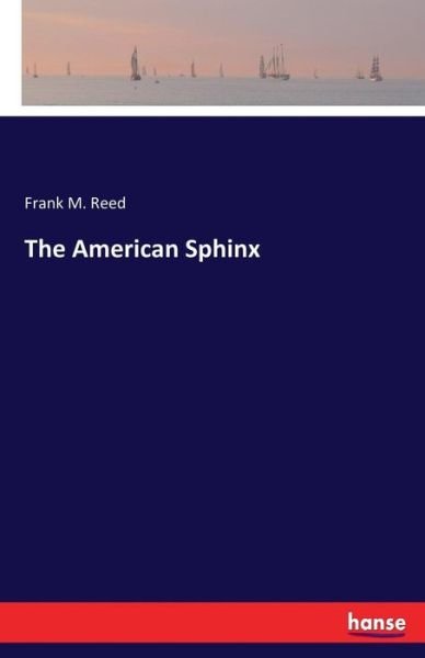 Cover for Reed · The American Sphinx (Buch) (2017)