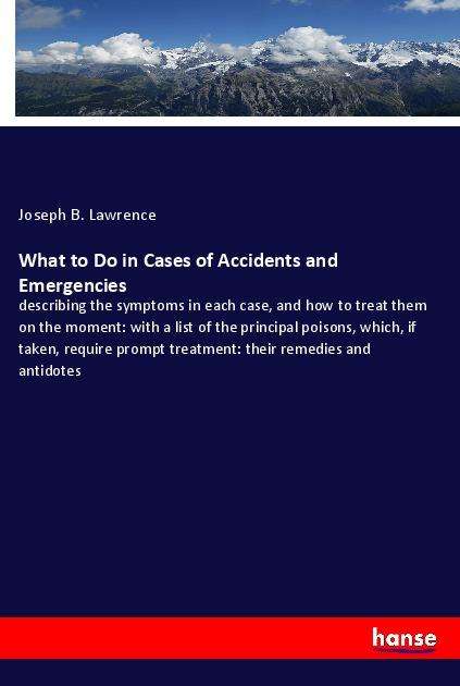 Cover for Lawrence · What to Do in Cases of Acciden (Book)