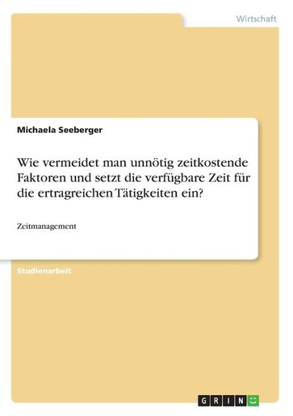 Cover for Seeberger · Wie vermeidet man unnötig zei (Book)