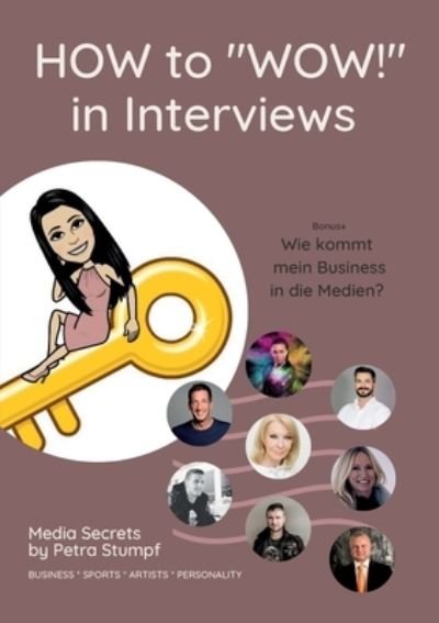 HOW to WOW! in Interviews - Petra Stumpf - Kirjat - Tredition Gmbh - 9783347287501 - maanantai 23. elokuuta 2021