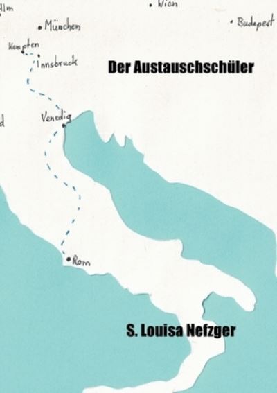 Cover for Sabrina Louisa Nefzger · Der Austauschschuler (Paperback Book) (2021)