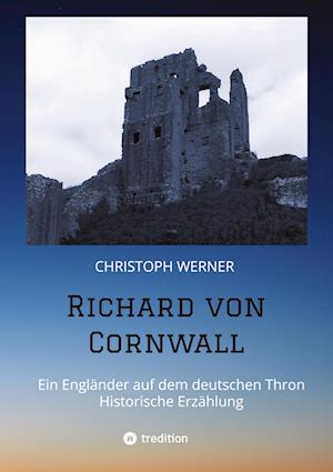 Cover for Christoph Werner · Richard von Cornwall (Paperback Book) (2022)