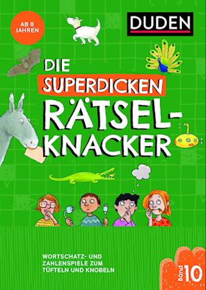 Cover for Janine Eck · Die superdicken Rätselknacker – ab 8 Jahren (Band 10) (Book) (2024)