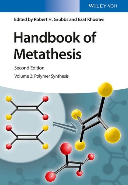Cover for RH Grubbs · Handbook of Metathesis, Volume 3: Polymer Synthesis (Hardcover Book) (2015)