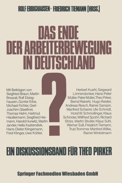 Cover for Siegfried Braun · Das Ende Der Arbeiterbewegung in Deutschland: Ein Diskussionband Zum Sechzigsten Geburtstag Von Theo Pirker (Paperback Book) [1984 edition] (1984)