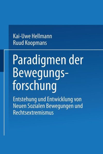 Paradigmen Der Bewegungsforschung - Kai-Uwe Hellmann - Books - Westdeutscher Verlag GmbH - 9783531132501 - July 30, 1998