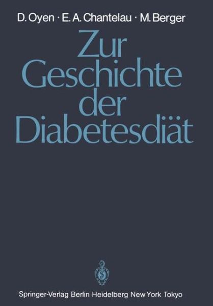 Cover for D. Oyen · Zur Geschichte Der Diabetesdiat (Paperback Book) [German edition] (1985)