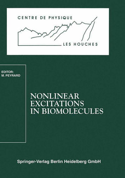 Cover for Peyrard · Nonlinear Excitations in Biomolecules: Les Houches School, May 30 to June 4, 1994 - Centre de Physique des Houches (Paperback Book) (1995)