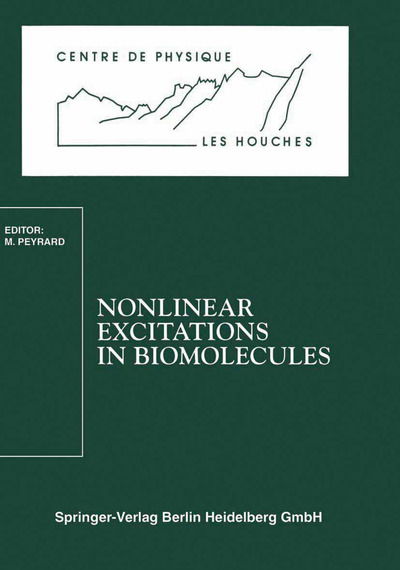 Cover for Peyrard · Nonlinear Excitations in Biomolecules: Les Houches School, May 30 to June 4, 1994 - Centre de Physique des Houches (Taschenbuch) (1995)