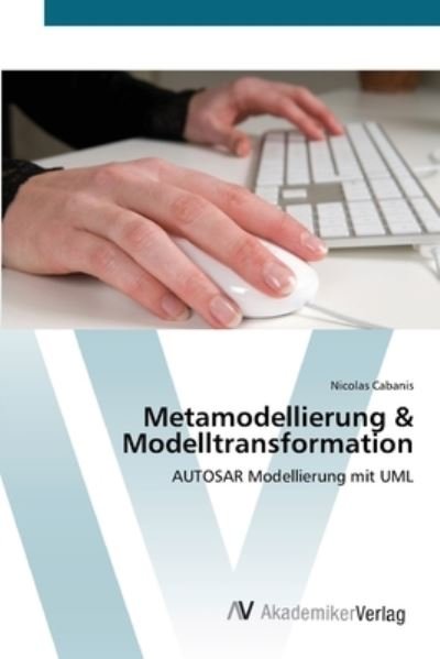 Cover for Cabanis · Metamodellierung &amp; Modelltransf (Bok) (2012)