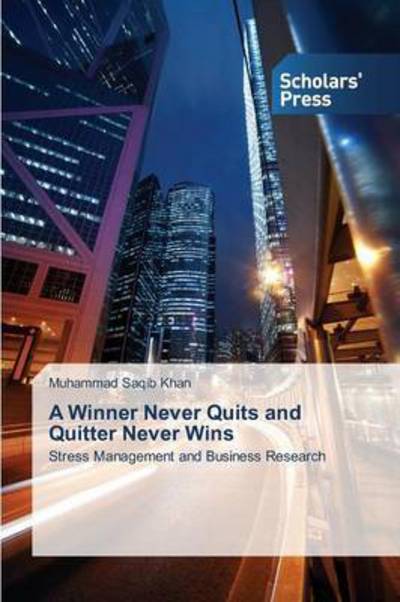 A Winner Never Quits and Quitter N - Khan - Livros -  - 9783639861501 - 14 de dezembro de 2015