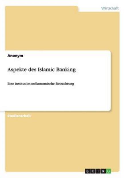 Aspekte des Islamic Banking - Rosenbaum - Books - GRIN Verlag GmbH - 9783640904501 - May 2, 2011