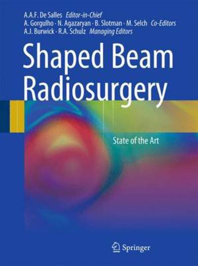 Cover for Nzhde Agazaryan · Shaped Beam Radiosurgery: State of the Art (Innbunden bok) [2011 edition] (2011)