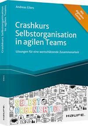 Cover for Andreas Eilers · Crashkurs Selbstorganisation in agilen Teams (Paperback Book) (2021)