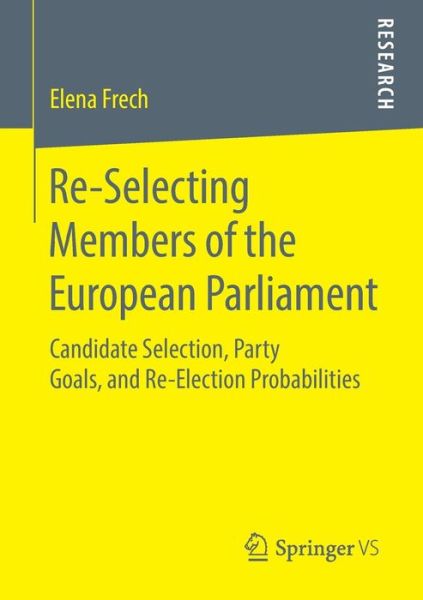 Re Selecting Members of the European Parliament - Frech - Książki - Springer - 9783658217501 - 12 kwietnia 2018