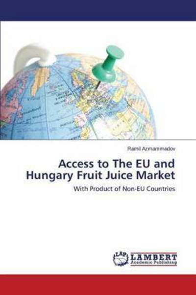 Cover for Azmammadov · Access to The EU and Hungary (Buch) (2015)