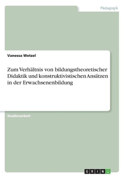 Cover for Wetzel · Zum Verhältnis von bildungstheor (Book) (2017)
