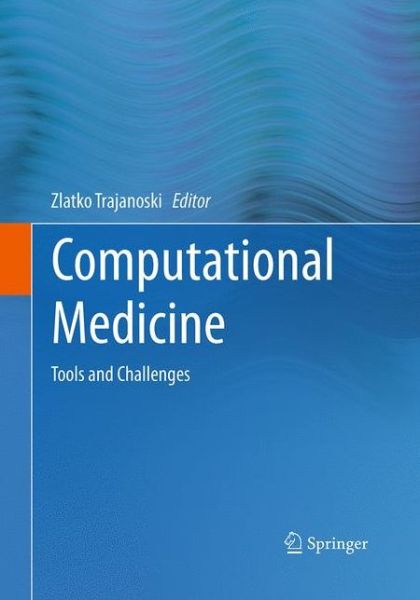 Cover for Computational Medicine: Tools and Challenges (Paperback Book) [Softcover reprint of the original 1st ed. 2012 edition] (2016)