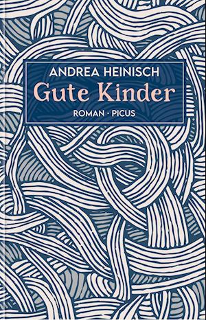 Cover for Andrea Heinisch · Gute Kinder (Book) (2024)