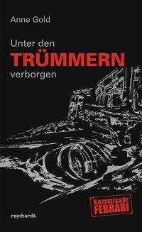 Cover for Gold · Unter den Trümmern verborgen (Buch)