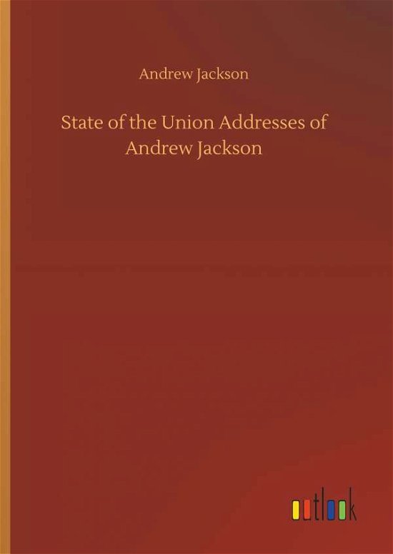 Cover for Jackson · State of the Union Addresses of (Book) (2018)