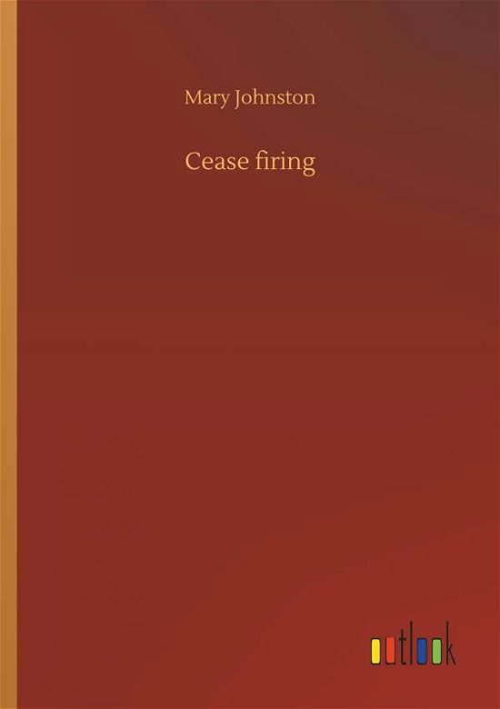 Cover for Johnston · Cease firing (Book) (2018)