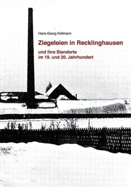 Cover for Kollmann · Ziegeleien in Recklinghausen (Bok) (2019)