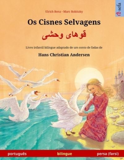 Cover for Ulrich Renz · Os Cisnes Selvagens - ????? ???? (portugues - persa, farsi) (Paperback Book) (2020)