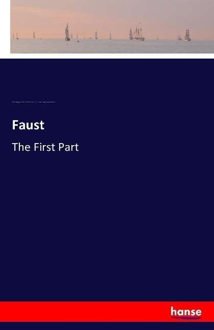 Faust - Goethe - Bøger -  - 9783741124501 - 7. april 2016