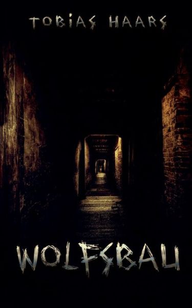 Cover for Tobias Haars · Wolfsbau (Paperback Book) (2019)