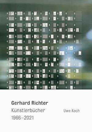 Uwe Koch · Gerhard Richter. Künstlerbücher 1966-2021 (Hardcover Book) (2022)