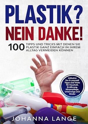 Cover for Johanna Lange · Plastik? Nein Danke! (Hardcover Book) (2022)