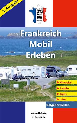 Cover for Claus Schöttle · Frankreich-Mobil-Erleben (Book) (2024)