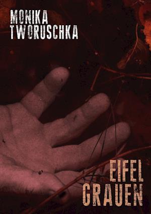 Cover for Monika Tworuschka · Eifel-Grauen (Book) (2024)