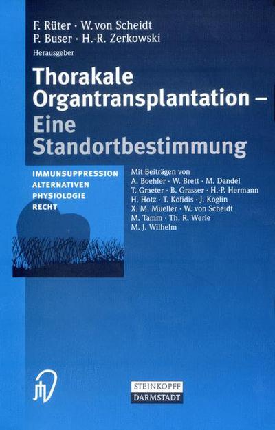 Thorakale Organtransplantation - R  Ter  F. - Bücher - SPRINGER - 9783798513501 - 1. Juli 2002