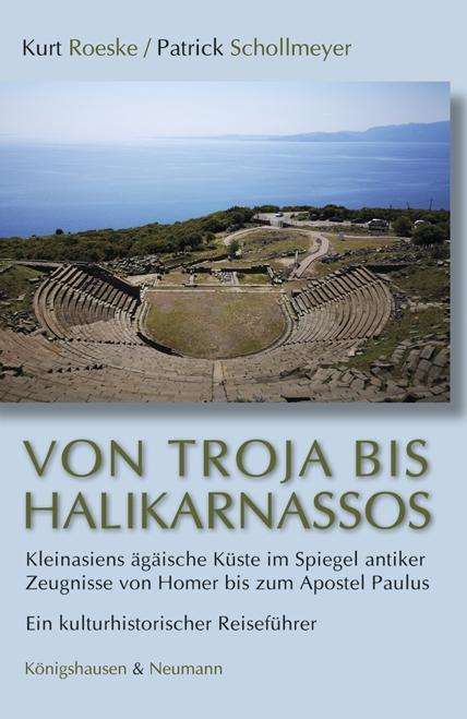 Cover for Roeske · Von Troja bis Halikarnassos (Book)