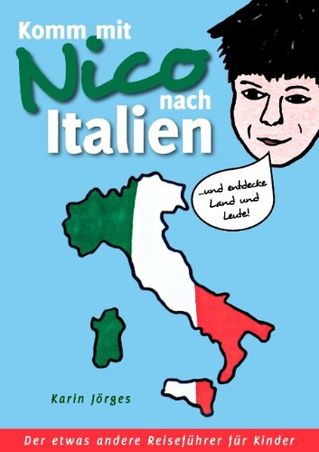 Cover for Karin Jörges · Komm Mit Nico Nach Italien (Paperback Book) [German edition] (2008)