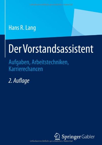 Cover for Hans R Lang · Der Vorstandsassistent: Aufgaben, Arbeitstechniken, Karrierechancen (Hardcover Book) [2nd 2. Aufl. 2013 edition] (2013)