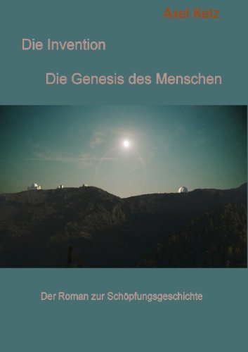 Cover for Axel Kelz · Die Invention (Paperback Book) [German edition] (2009)