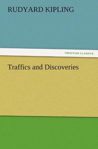 Cover for Rudyard Kipling · Traffics and Discoveries (Tredition Classics) (Taschenbuch) (2011)