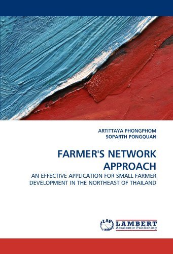 Cover for Soparth Pongquan · Farmer's Network Approach: an Effective Application for Small Farmer Development in the Northeast of Thailand (Paperback Book) (2011)