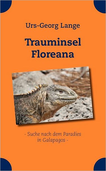 Cover for Urs-georg Lange · Trauminsel Floreana (Paperback Book) [German edition] (2012)