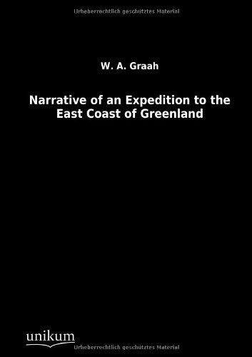 Cover for W. A. Graah · Narrative of an Expedition to the East Coast of Greenland (Paperback Book) [German edition] (2012)