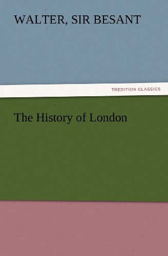 Cover for Sir Besant Walter · The History of London (Tredition Classics) (Paperback Book) (2012)